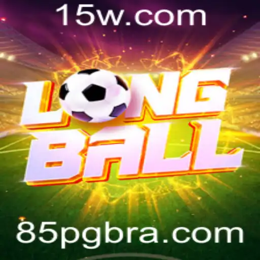 LongBall: Uma Imersão nas Regras, Estratégias e Novidades